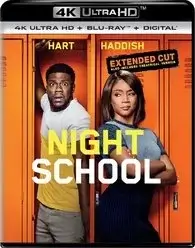 Night School 4K 2018